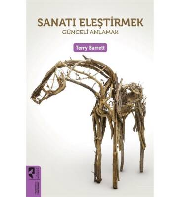 Sanatı Eleştirmek - Günceli Anlamak