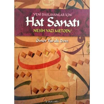Yeni Başlayanlar İçin Hat Sanatı Nesih Yazı Metodu Ö.F.Dere